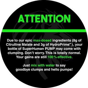Alpha Lion SuperHuman Pump - Clump  Warning